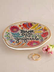 Artsy Ceramic Trinket Dish - Thank God For Girlfriends