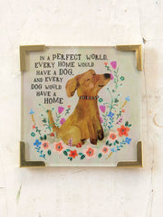 Corner Magnet - Every Dog Has A Home